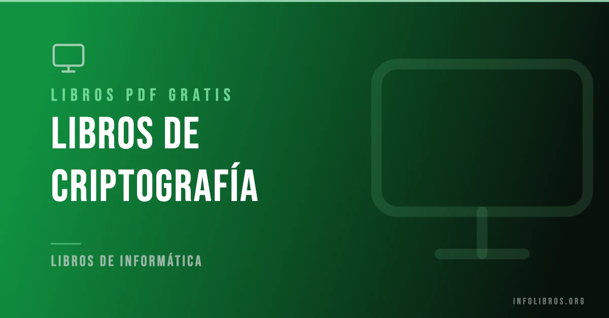 Libros de criptografía disponibles gratis en PDF.