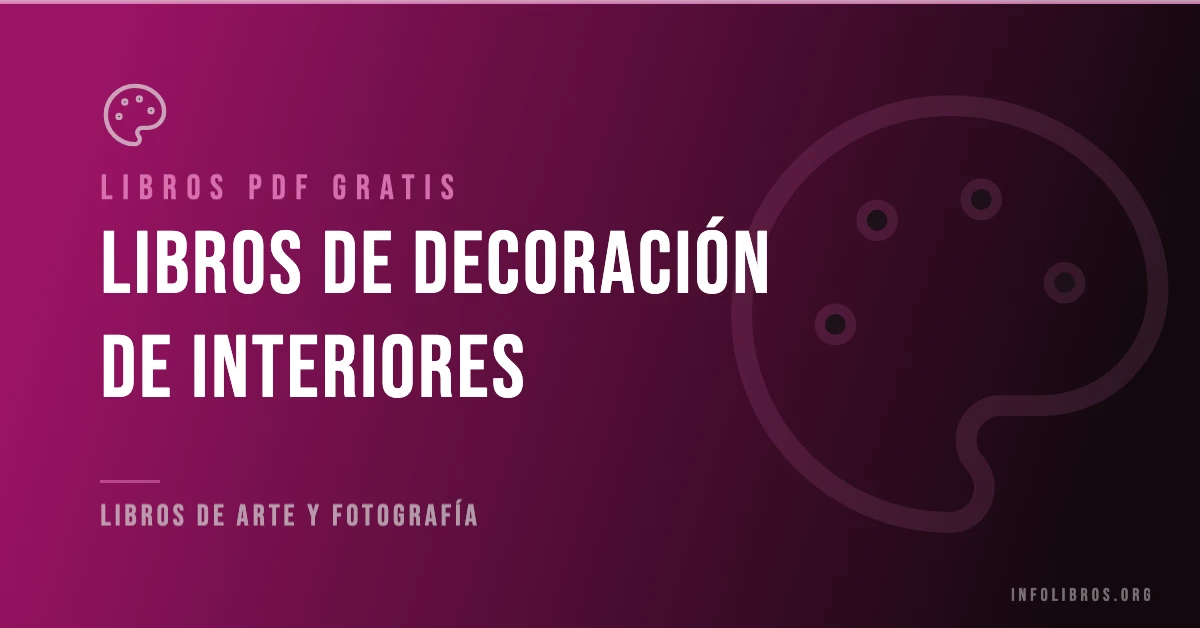 5+ libros de decoración de interiores en formato PDF gratis.