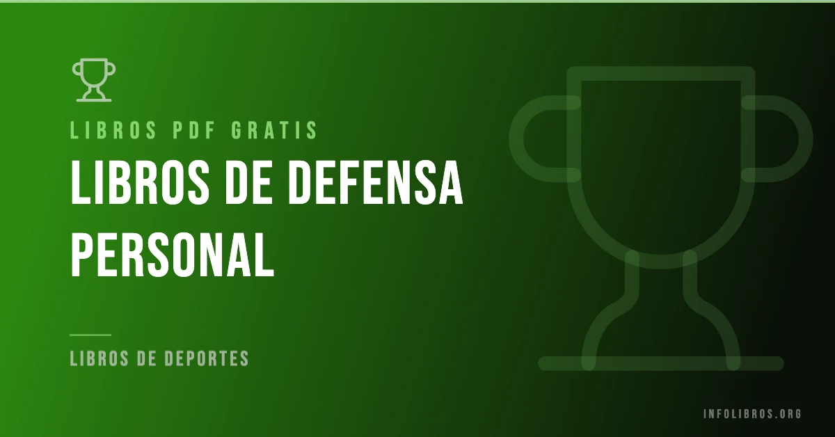 Libros y guías de defensa personal disponibles gratis en PDF.