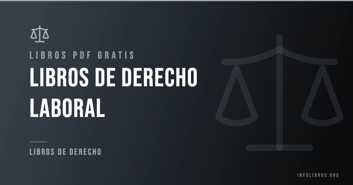 Libros de derecho laboral disponibles gratis en PDF.