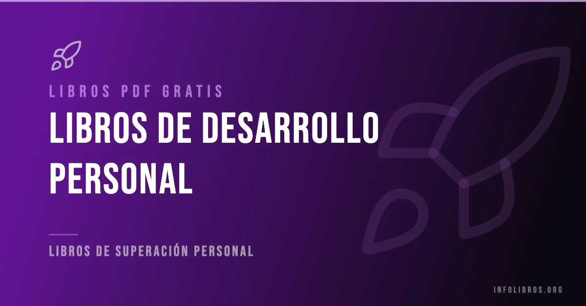 15+ libros de desarrollo personal en formato PDF gratis.