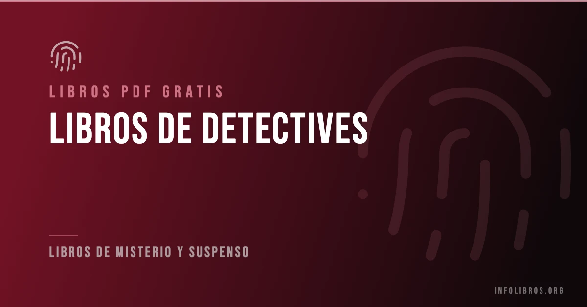 Más de 30 libros de detectives en PDF gratis.