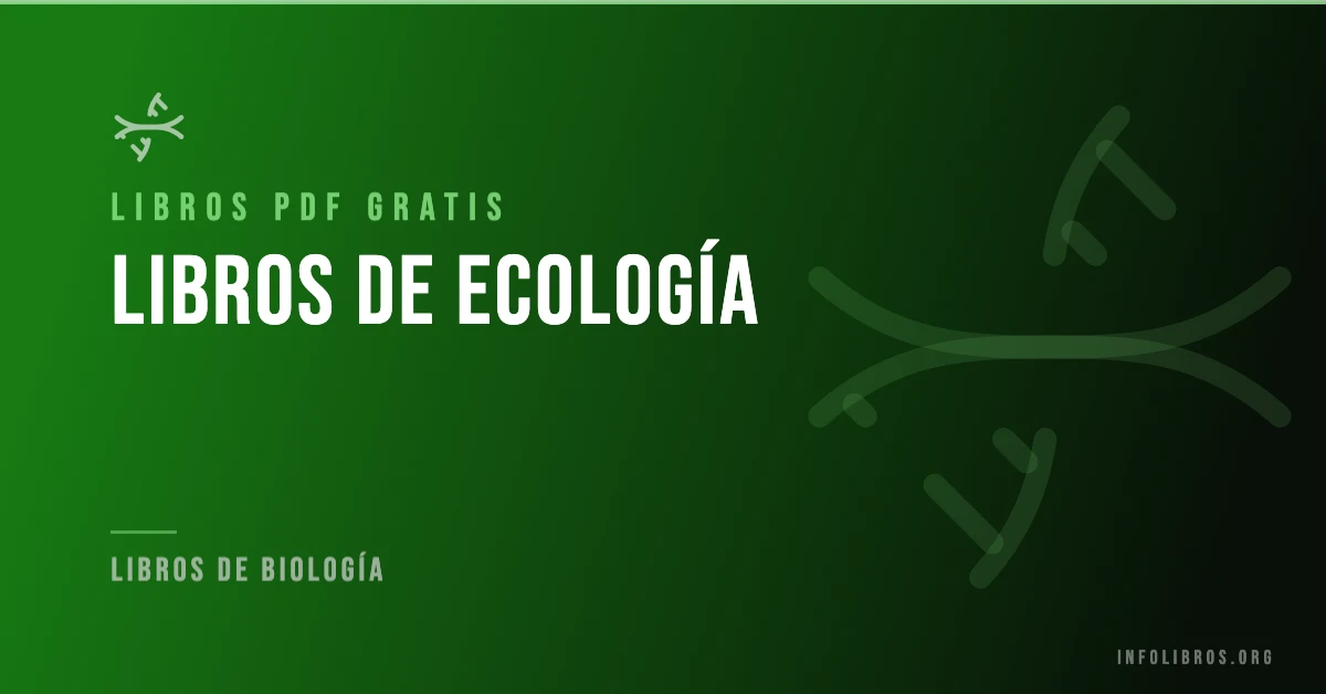 Más de 35 libros de ecología gratis en formato PDF.