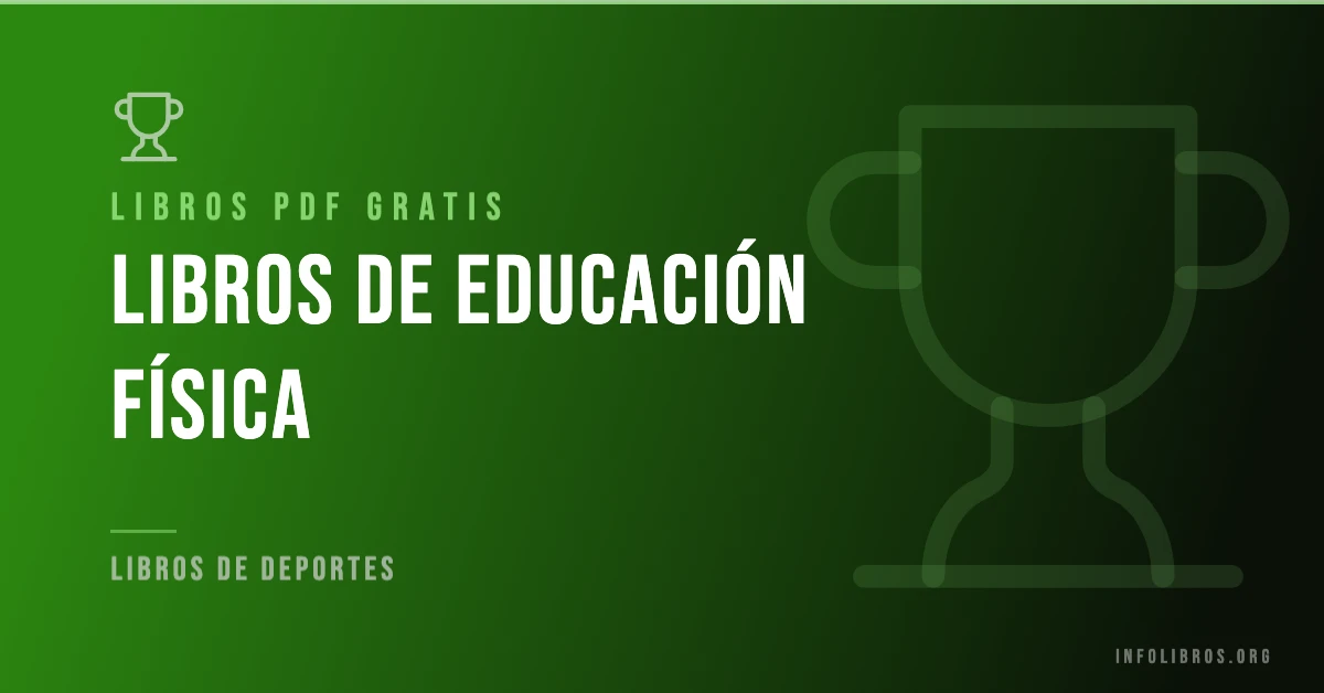 Más de 5 libros de educación física gratis en formato PDF.