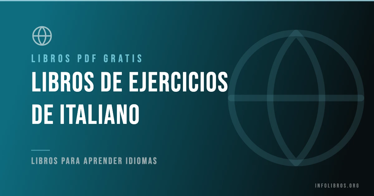 Libros de ejercicios de italiano disponibles gratis en PDF.