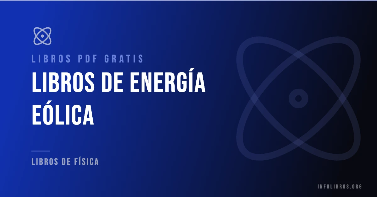 Más de 20 libros de energía eólica en PDF gratis.