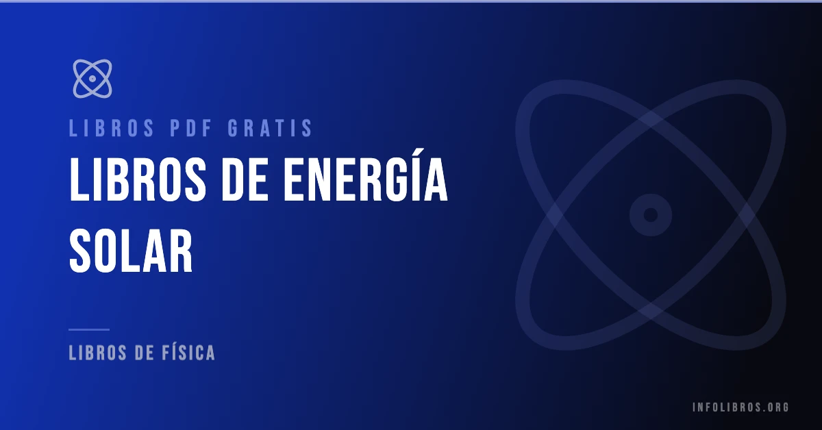 Más de 7 libros de energía solar gratis en formato PDF.