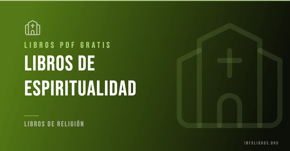 Más de 10 libros de espiritualidad gratis en formato PDF.