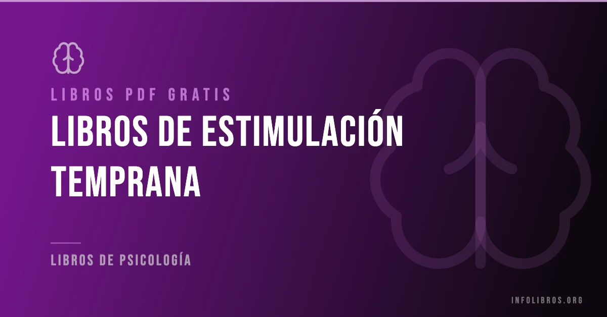 Más de 10 libros de estimulación temprana en PDF gratis.