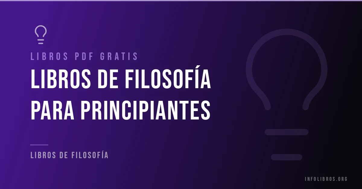 Libros de filosofía para principiantes en PDF gratis.