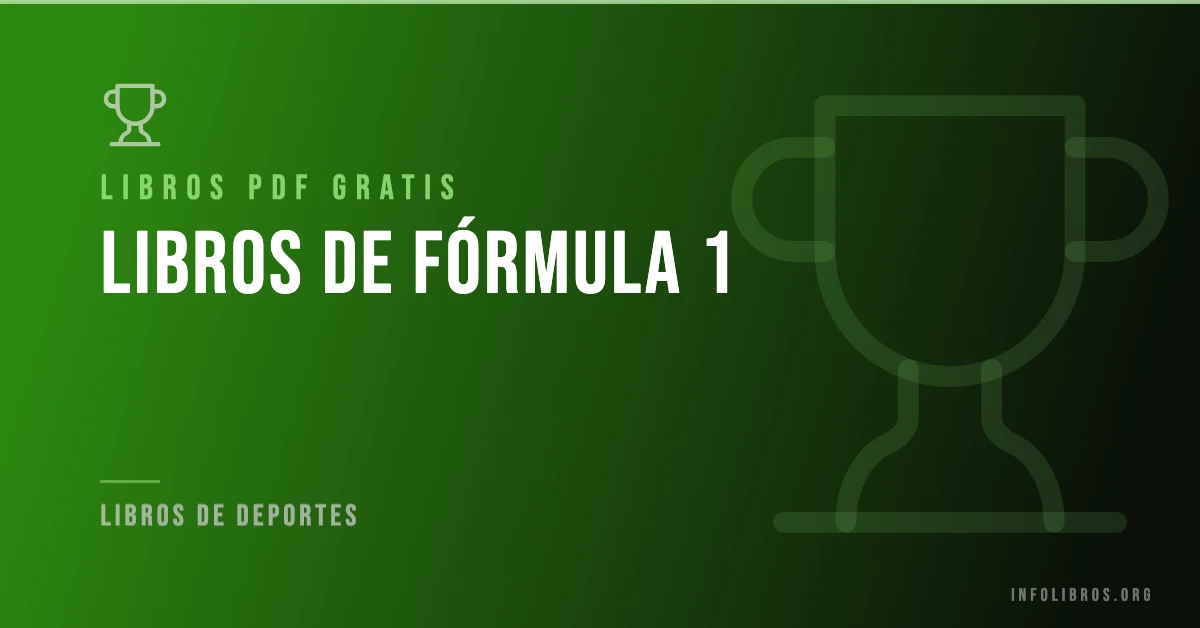 Más de 5 libros de fórmula 1 gratis en formato PDF.
