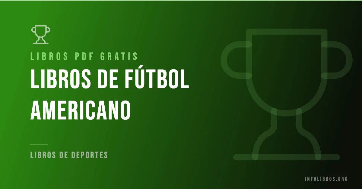 Libros de fútbol americano disponibles gratis en PDF.