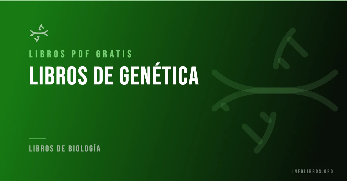 Libros de genética disponibles gratis en PDF.