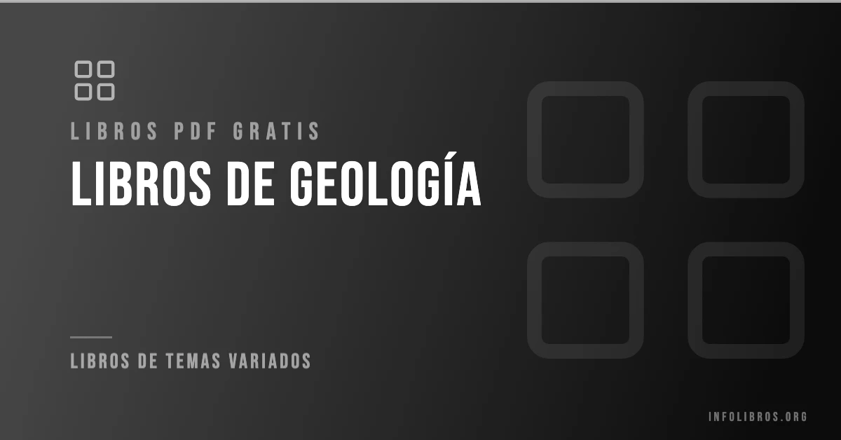Más de 10 libros de geología gratis en formato PDF.