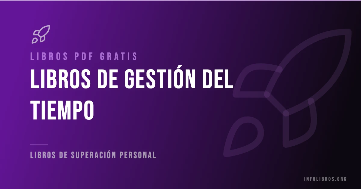 5+ libros de gestión del tiempo en formato PDF gratis.