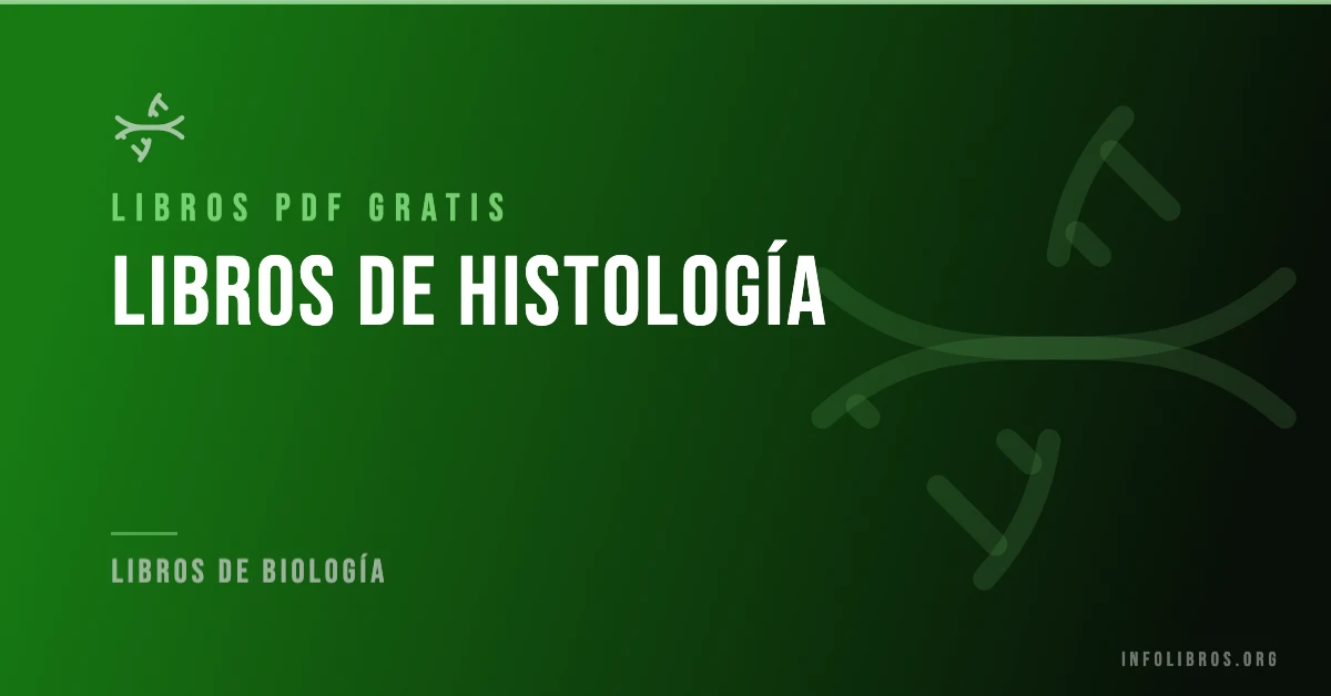 Más de 30 libros de histología en PDF gratis.