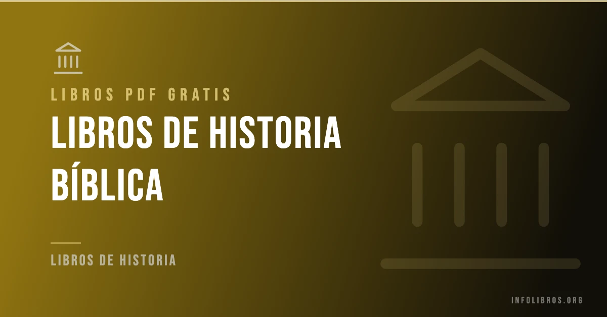 Libros de la historia bíblica disponibles gratis en PDF.