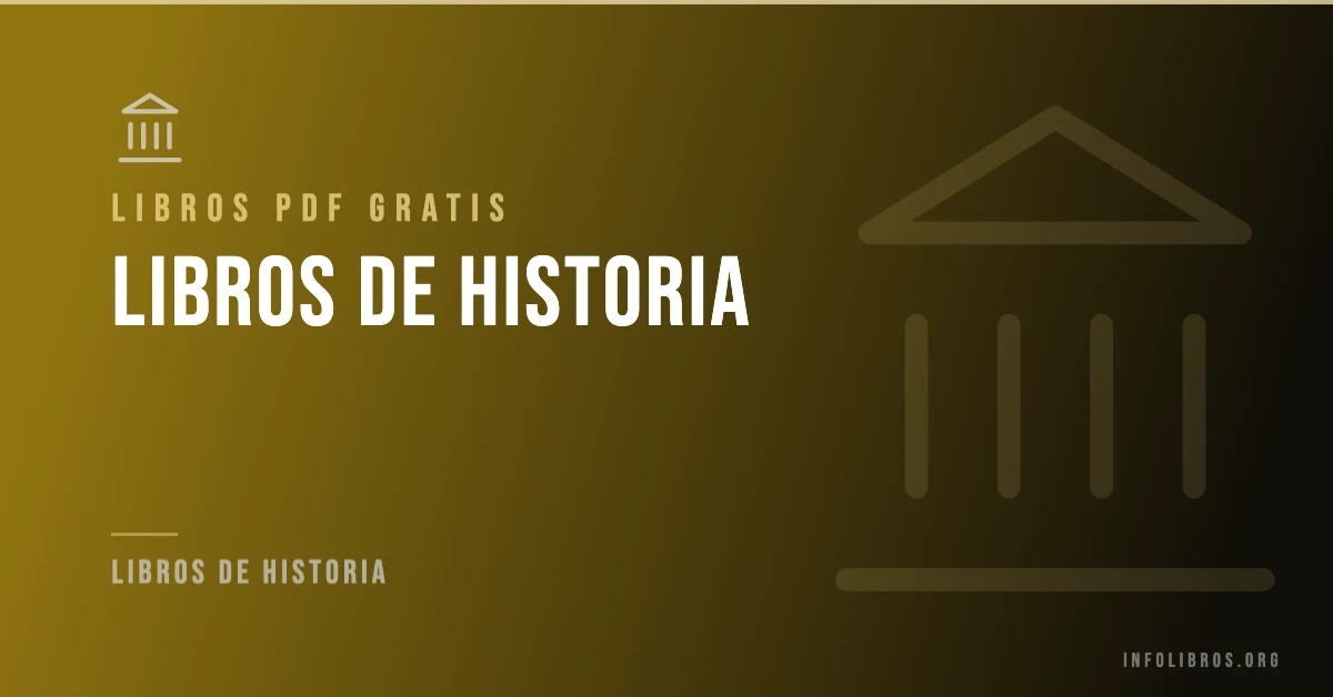 Más de 150 libros de historia gratis en formato PDF.