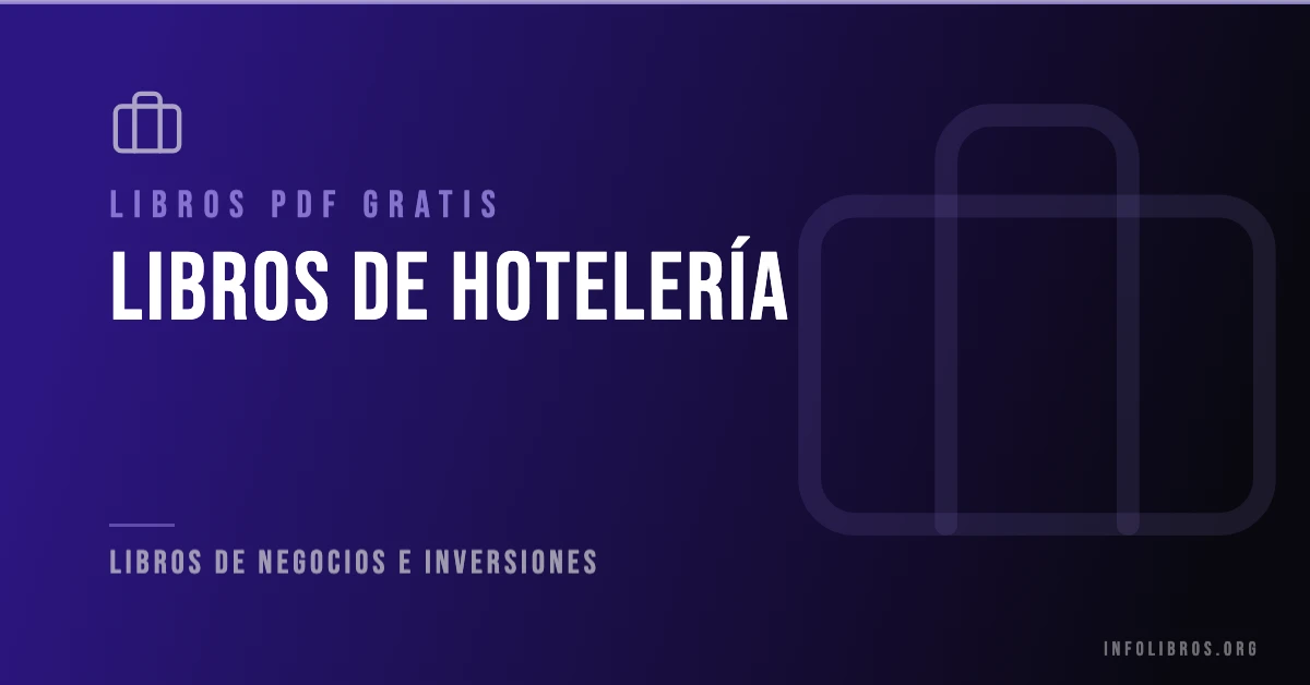 Libros de hotelería disponibles gratis en PDF.