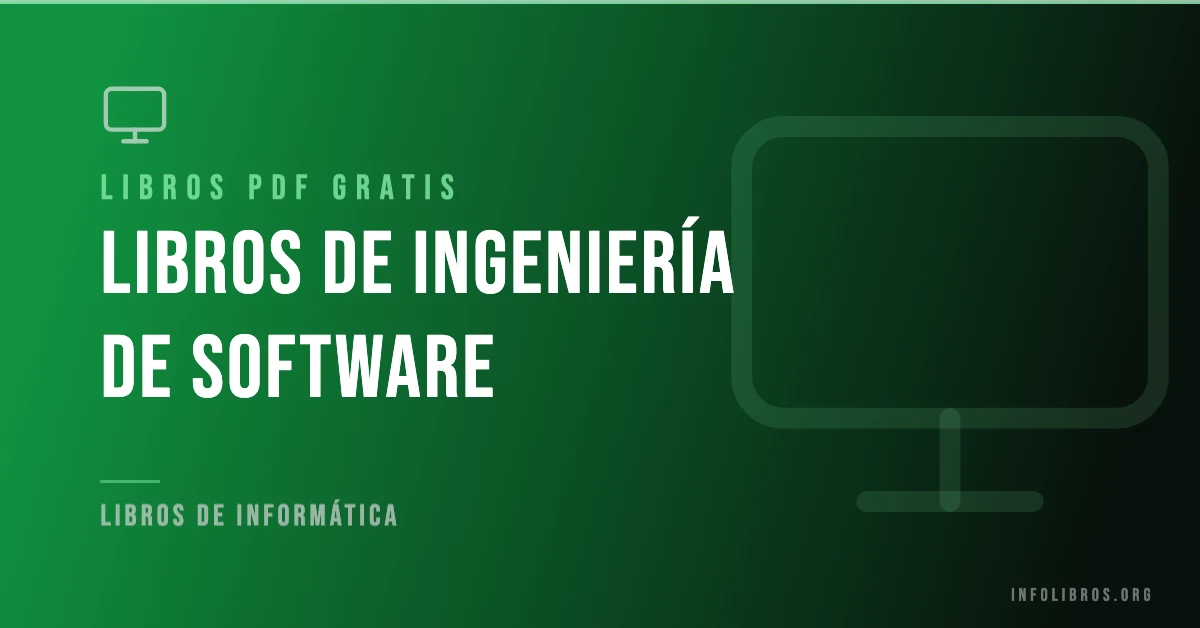Libros de ingeniería de software disponibles gratis en PDF.