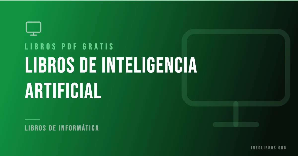 Libros de inteligencia artificial disponibles gratis en PDF.