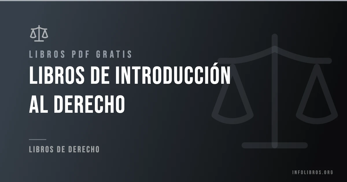 60+ libros de introducción al derecho en formato PDF gratis.