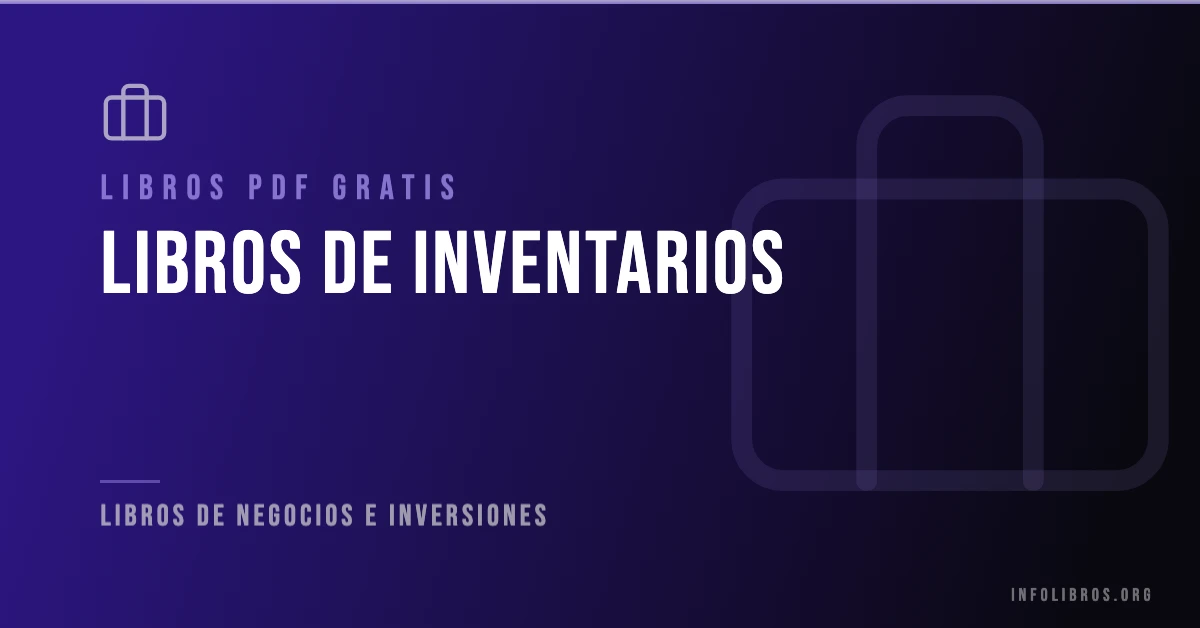 Libros de inventarios disponibles gratis en PDF.