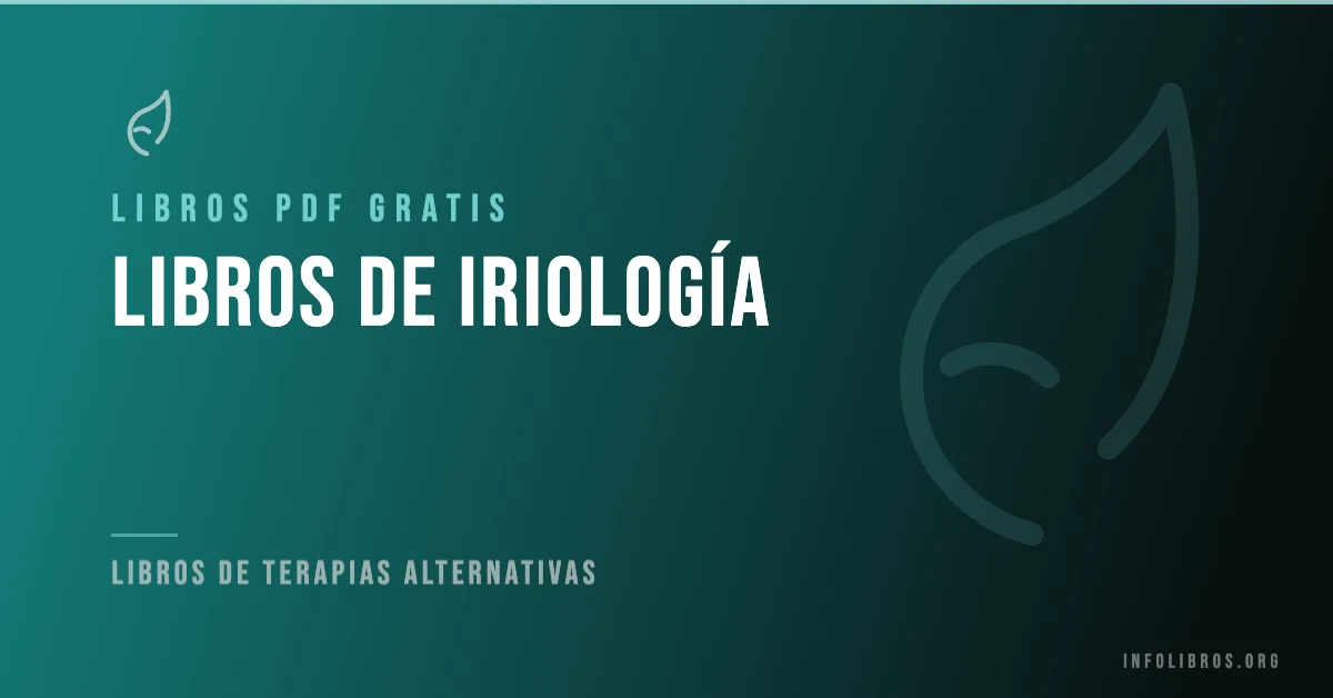 Más de 7 libros de iriología en PDF gratis.