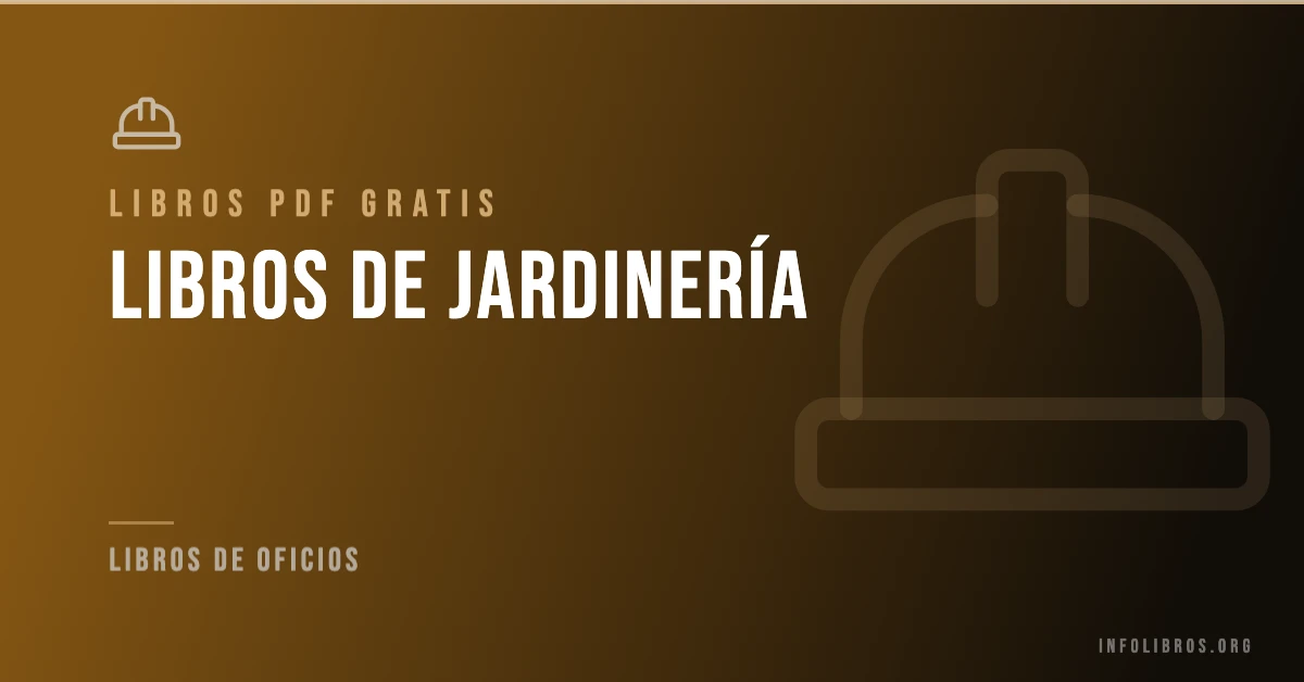 25+ libros de jardinería en formato PDF gratis.