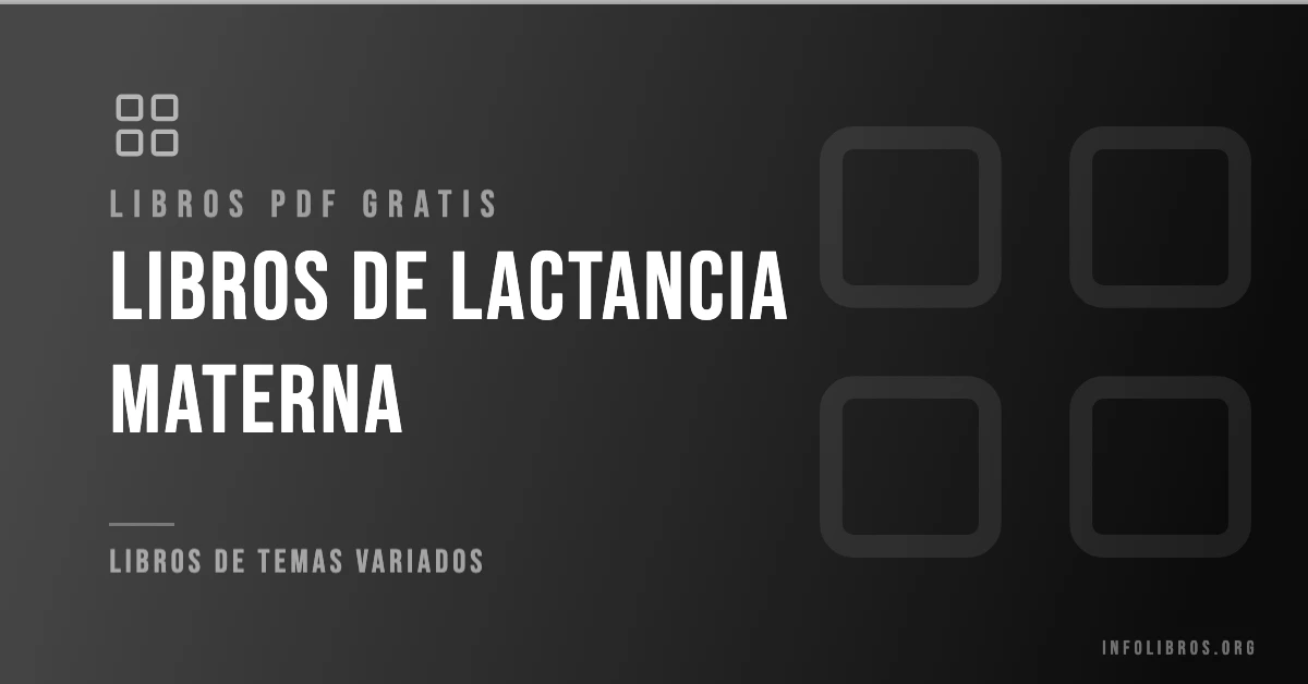 Libros de lactancia materna disponibles gratis en PDF.