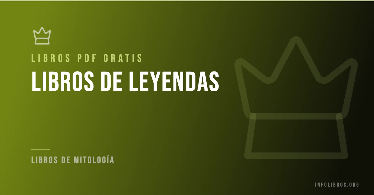 Más de 7 libros de leyendas gratis en formato PDF.