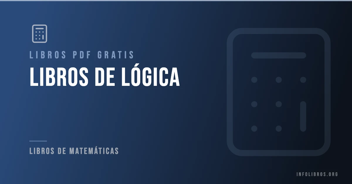 15+ libros de lógica en formato PDF gratis.
