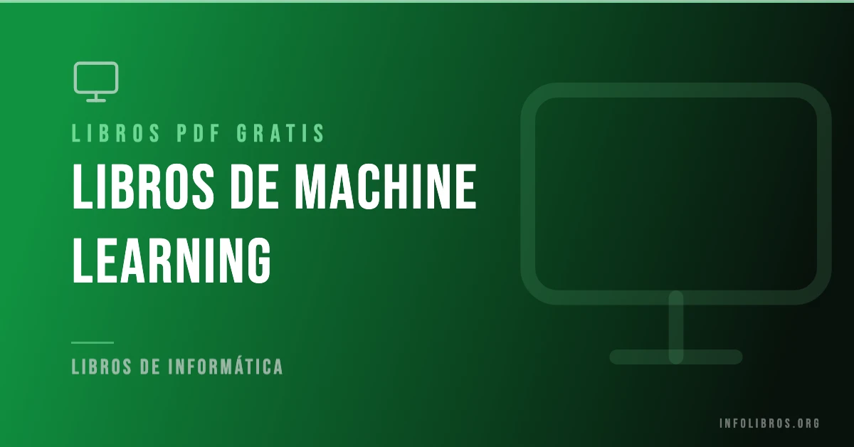 Más de 20 libros y materiales de machine learning en PDF gratis.