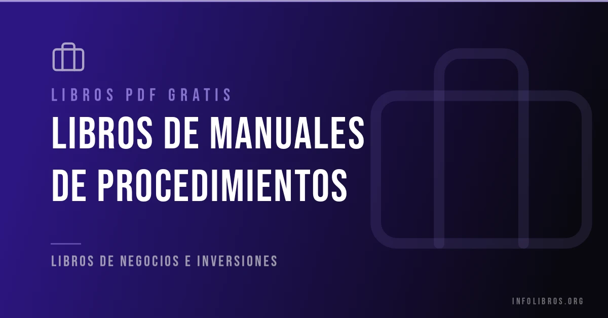Libros de manuales de procedimientos gratis en PDF.