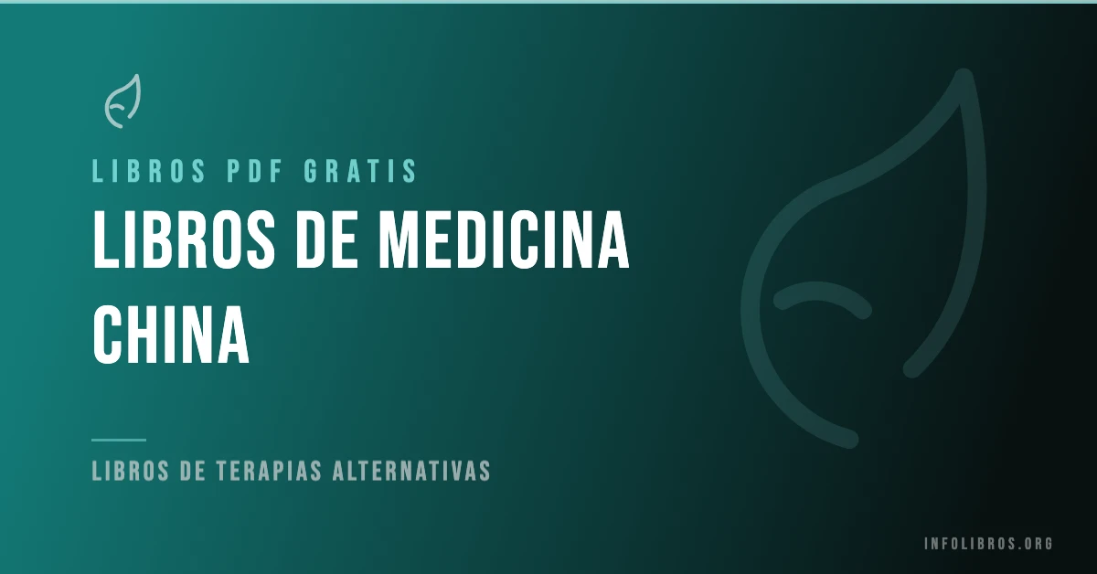 Más de 15 libros de medicina China gratis en formato PDF.