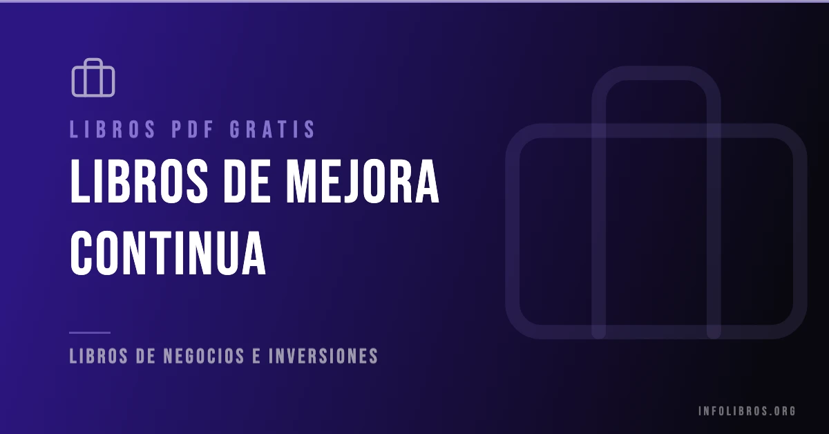 Libros de mejora continua disponibles gratis en PDF.