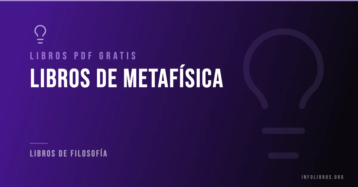 Libros de metafísica disponibles gratis en PDF.