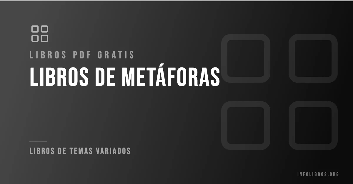 Más de 20 libros de metáforas gratis en formato PDF.