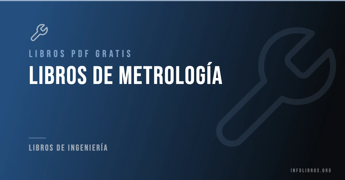 5+ libros de metrología en formato PDF gratis.