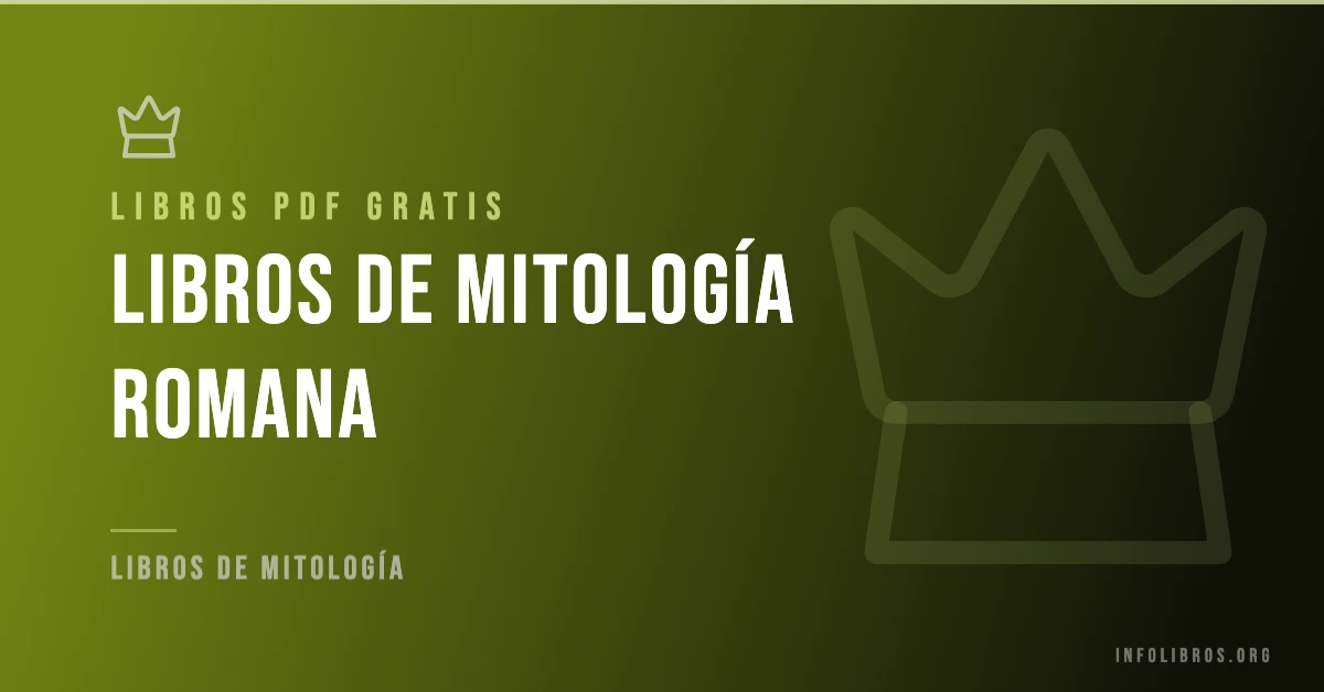 15+ libros de mitología romana en formato PDF gratis.