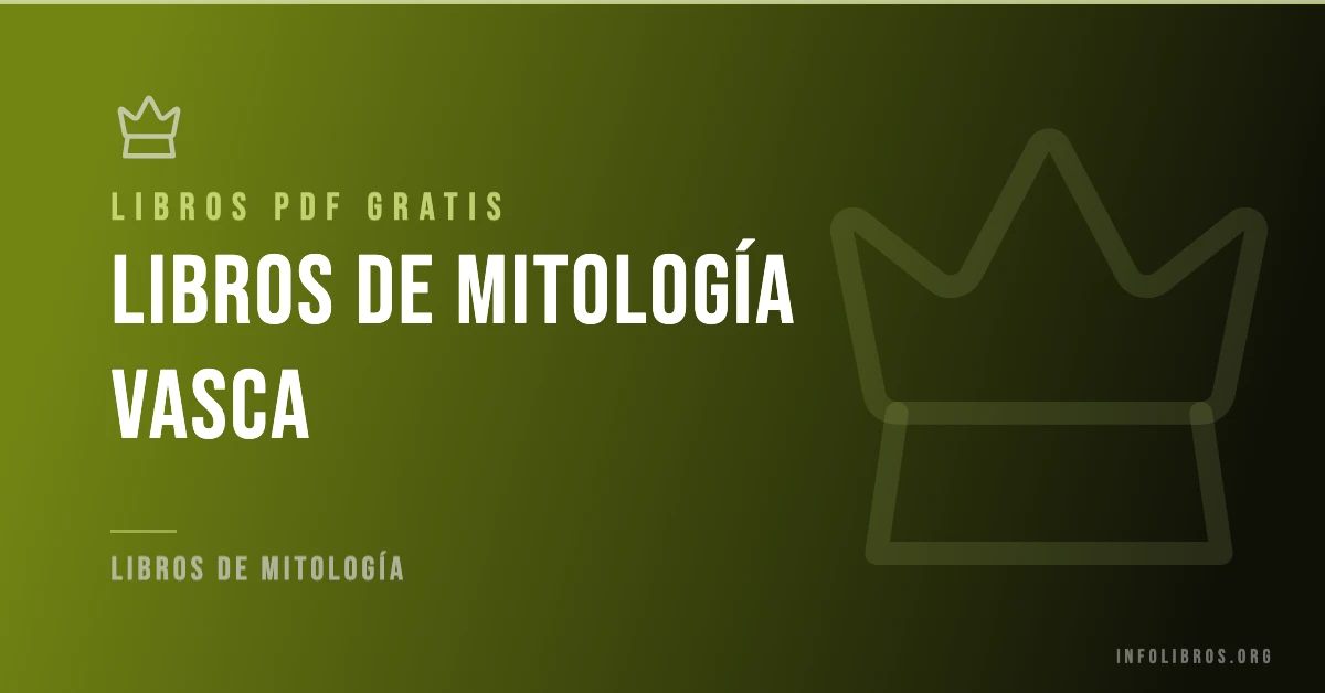 Más de 10 libros de mitología vasca en PDF gratis.
