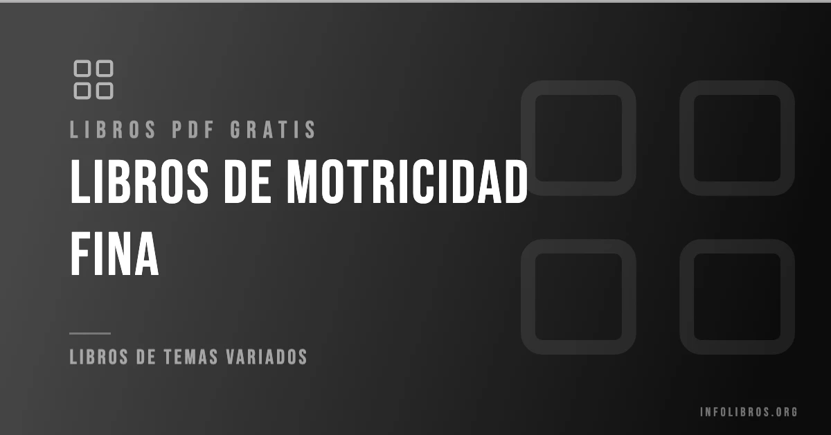 Libros y actividades de motricidad fina disponibles gratis en PDF.
