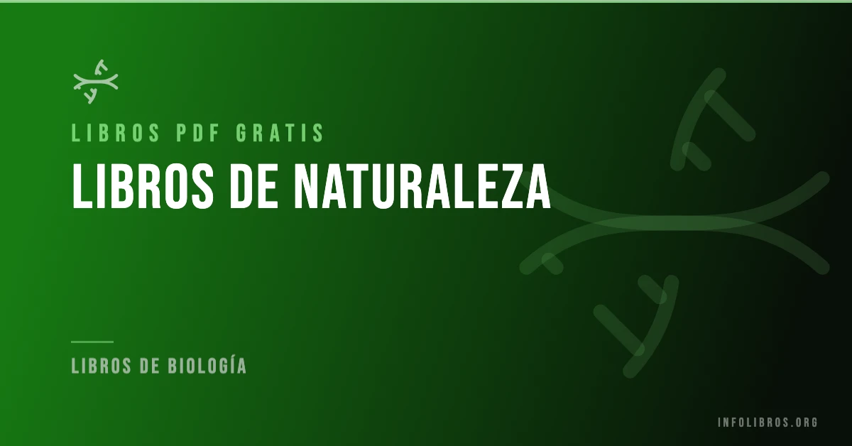 Libros de naturaleza disponibles gratis en PDF.