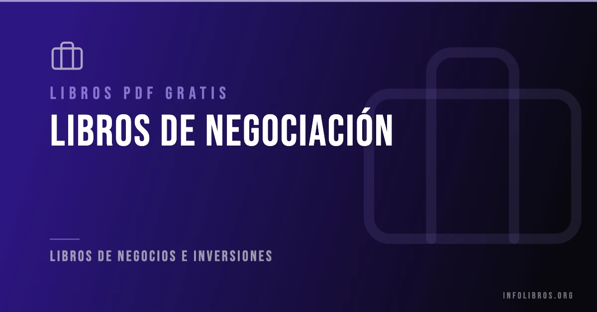 Libros de negociación disponibles gratis en PDF.