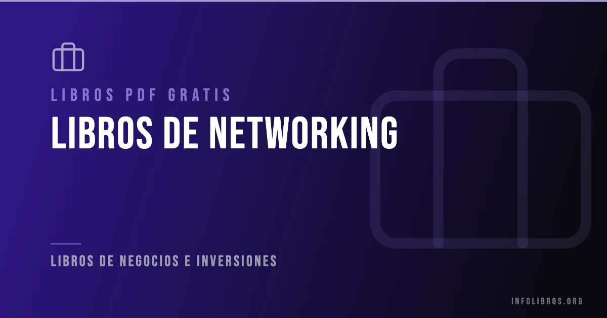 5+ libros de networking en formato PDF gratis.