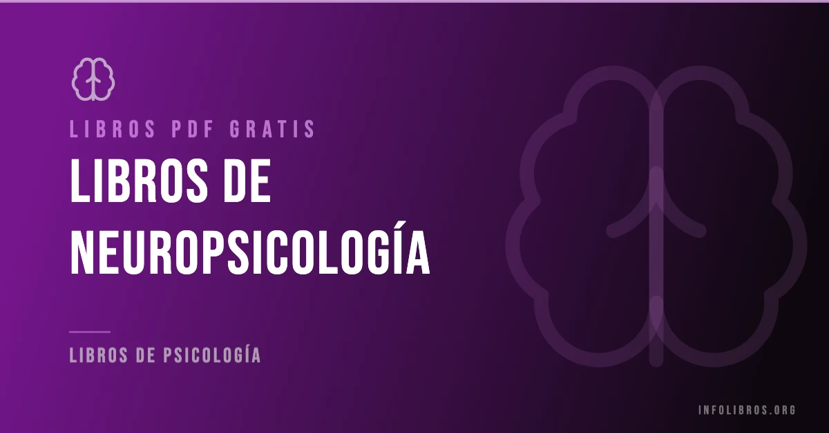 Más de 20 libros de neuropsicología gratis en formato PDF.