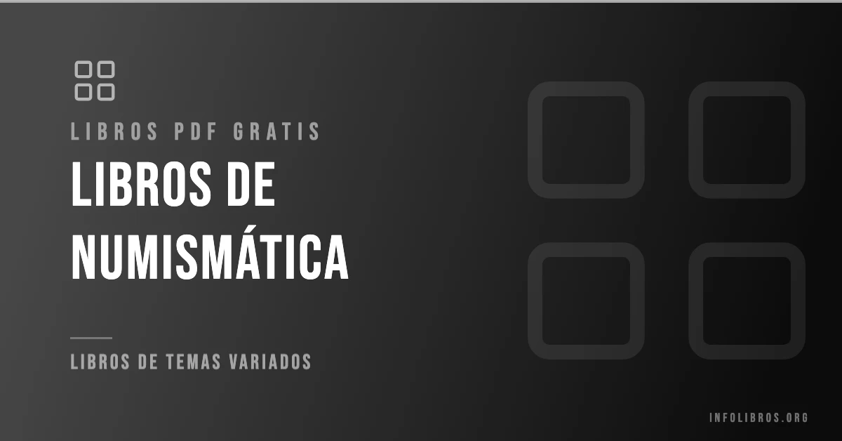 Más de 5 libros de numismática en PDF gratis.