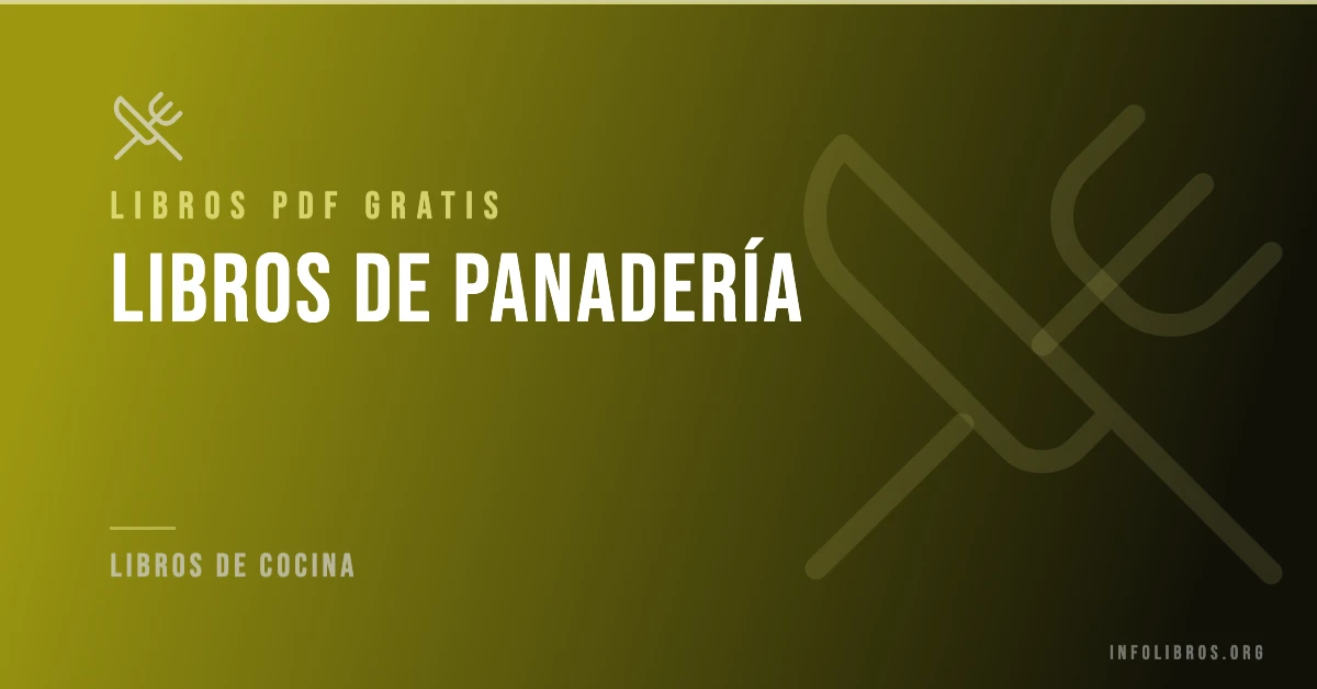 10+ libros de panadería en formato PDF gratis.