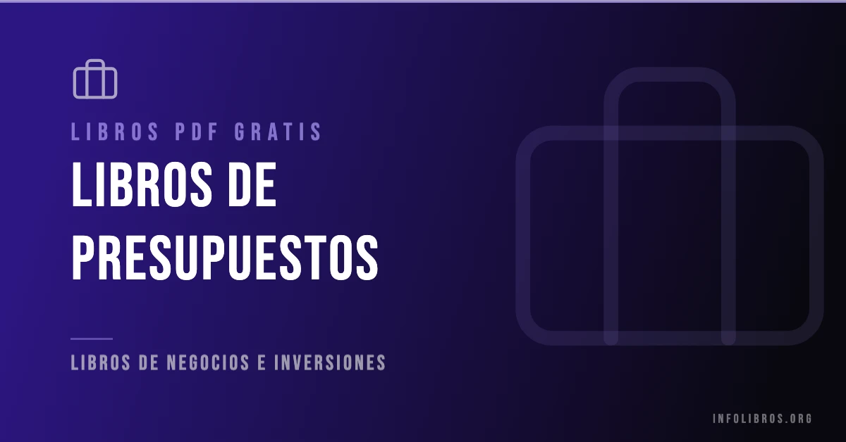 15+ libros de presupuestos en formato PDF gratis.