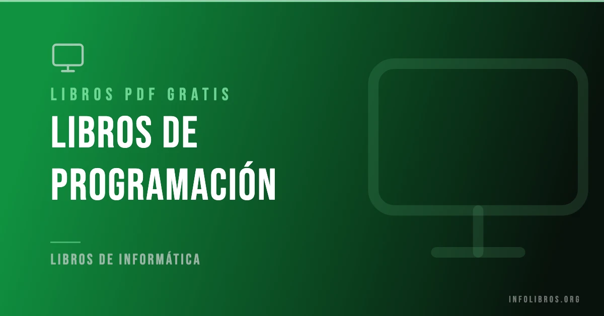 10+ libros de programación en formato PDF gratis.